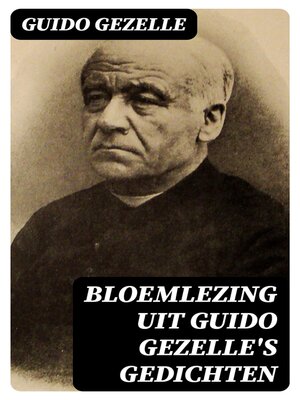 cover image of Bloemlezing uit Guido Gezelle's Gedichten